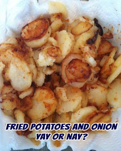 FRIED POTATOES AND ONIONS